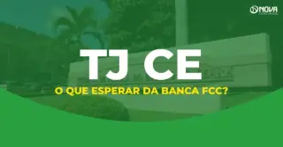 Concurso TJ CE: O que esperar da banca FCC?