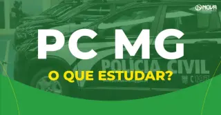 O que estudar para a prova do concurso PC MG Administrativo?
