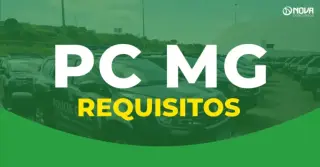 O que é preciso para entrar na Polícia Civil MG?