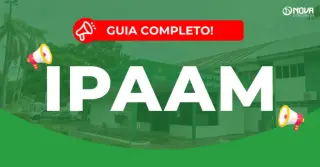 Concurso Ipaam AM: Inscrições abertas! 335 vagas!