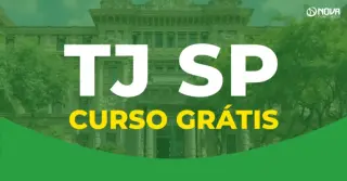 Concurso TJ SP Escrevente: Estude com curso grátis!
