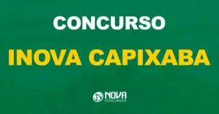 iNOVA Capixaba: Como serão as provas e etapas de seleção?
