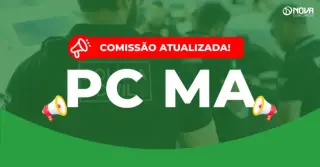 Concurso PC MA: Comissão organizadora atualizada! Banca iminente!