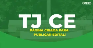 Concurso TJ CE: edital cada vez mais próximo; página já está no ar!
