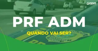 Quando vai ser o concurso PRF Administrativo?