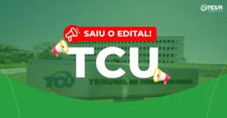 Concurso TCU Auditor: Edital publicado! Salário de R$26 mil!