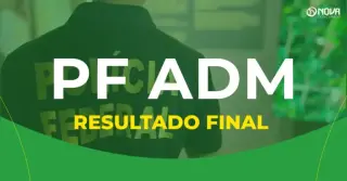 Concurso PF Administrativo tem resultado final homologado!