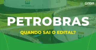 Quando sai o edital do novo concurso Petrobras? Confira!