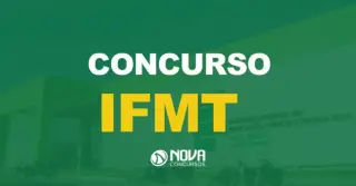 Concurso IFMT: Edital publicado para Técnico-Administrativo em Educação!