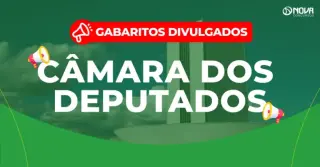 Concurso Câmara dos Deputados: Gabaritos divulgados! Iniciais de R$30 mil!