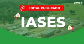 Concurso Iases 2025: Inscrições abertas! 1.008 vagas e até R$7 mil!