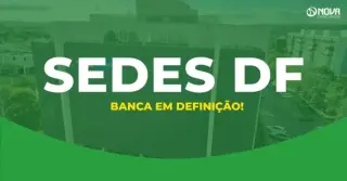 Banca do concurso Sedes DF deve ser definida ainda em março, diz secretária!