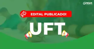 Concurso UFT 2026: Tem edital publicado com iniciais de até R$ 5,2mil!