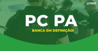 Concurso PC PA: Mais de 230 vagas! Banca em definição!