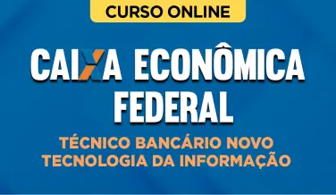 Curso online Curso Caixa - Técnico Bancário Novo - Tecnologia da Informação - Nova Concursos