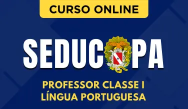 Curso online Curso SEDUC-PA 2026 - Professor Classe I - Língua Portuguesa - Nova Concursos