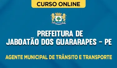 Curso online Curso Prefeitura de Jaboatão dos Guararapes - PE - Agente Municipal de Trânsito e Transporte - Nova Concursos
