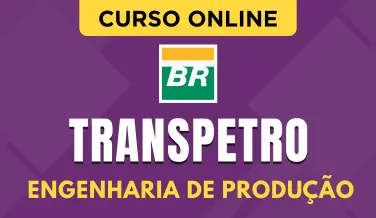 Curso online Curso Transpetro - Engenharia de Produção - Nova Concursos