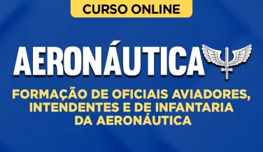 Curso online Curso Aeronáutica - AFA - Formação de Oficiais Aviadores, Intendentes e de Infantaria da Aeronáutica - Nova Concursos