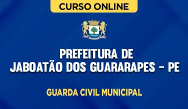Curso online Curso Prefeitura de Jaboatão dos Guararapes - PE - Guarda Civil Municipal - Nova Concursos