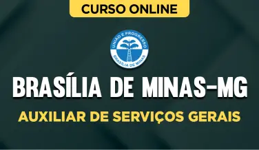 Curso online Curso Prefeitura de Brasília de Minas-MG - Auxiliar de Serviços Gerais - Nova Concursos