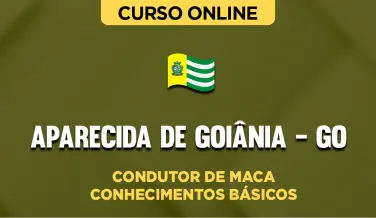 Curso online Curso Prefeitura de Aparecida de Goiânia - GO - Condutor de Maca - Conhecimentos Básicos - Nova Concursos