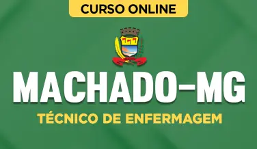 Curso online Curso Prefeitura de Machado-MG - Técnico de Enfermagem - Nova Concursos