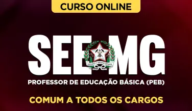 Curso online Curso SEE-MG - Professor de Educação Básica (PEB) - Comum a Todos os Cargos - Nova Concursos