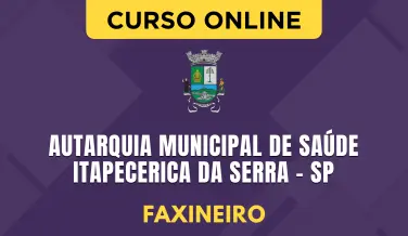 Curso online Curso Autarquia Municipal de Saúde - Itapecerica da Serra - SP 2026 - Faxineiro - Nova Concursos