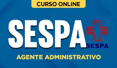Curso online Curso SESPA - Agente Administrativo - Nova Concursos