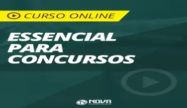 Curso online Curso Essencial para Concursos - Nova Concursos