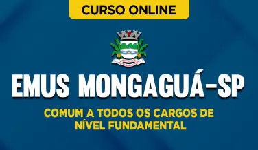 Curso online Curso EMUS Mongaguá-SP - Comum a Todos os Cargos de Nível Fundamental - Nova Concursos