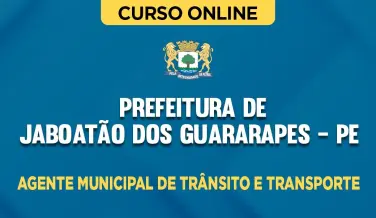 Curso online Curso Prefeitura de Jaboatão dos Guararapes - PE - Agente Municipal de Trânsito e Transporte - Nova Concursos