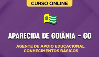 Curso online Curso Prefeitura de Aparecida de Goiânia - GO - Agente de Apoio Educacional - Conhecimentos Básicos - Nova Concursos