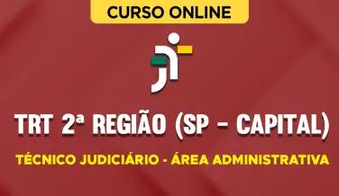 Curso online Curso TRT 2ª Região (SP - Capital) - Técnico Judiciário - Área Administrativa - Nova Concursos