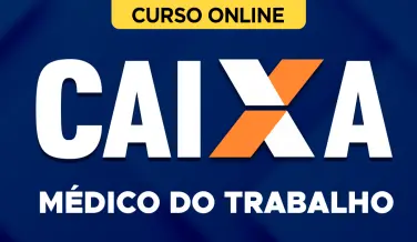 Curso online Curso Caixa Econômica Federal - Médico do Trabalho - Nova Concursos