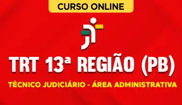 Curso online Curso TRT 13ª Região (PB) - Técnico Judiciário - Área Administrativa - Nova Concursos