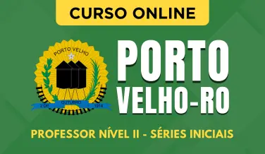 Curso online Curso Prefeitura de Porto Velho - RO 2026 - Professor Nível II - Séries Iniciais - Nova Concursos