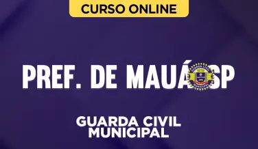 Curso online Curso Guarda Civil Municipal de Mauá - SP - Nova Concursos