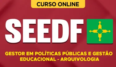 Curso online Curso SEEDF - Gestor em Políticas Públicas e Gestão Educacional - Arquivologia - Nova Concursos