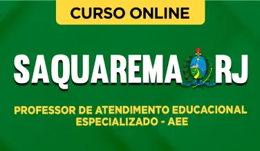 Curso online Curso Prefeitura de Saquarema - RJ 2026 - Professor de Atendimento Educacional Especializado - AEE - Nova Concursos