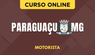 Curso online Curso Prefeitura de Paraguaçu - MG 2026 - Motorista - Nova Concursos