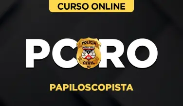 Curso online Curso PC-RO - Papiloscopista - Nova Concursos