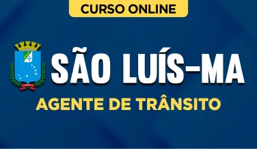 Curso online Curso Pref. São Luís-MA - Agente de Trânsito - Nova Concursos