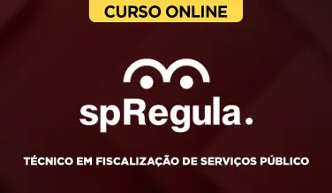 Curso online Curso SP Regula - Técnico em Fiscalização de Serviços Público - Nova Concursos
