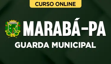 Curso online Curso Guarda Municipal de Marabá-PA - Nova Concursos