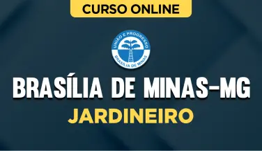 Curso online Curso Prefeitura de Brasília de Minas-MG - Jardineiro - Nova Concursos