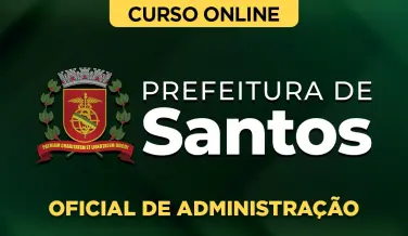 Curso online Curso Oficial de Administração - Prefeitura de Santos - SP - Nova Concursos