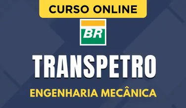 Curso online Curso Transpetro - Engenharia Mecânica - Nova Concursos