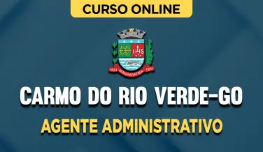 Curso online Curso Prefeitura de Carmo do Rio Verde-GO - Agente Administrativo - Nova Concursos
